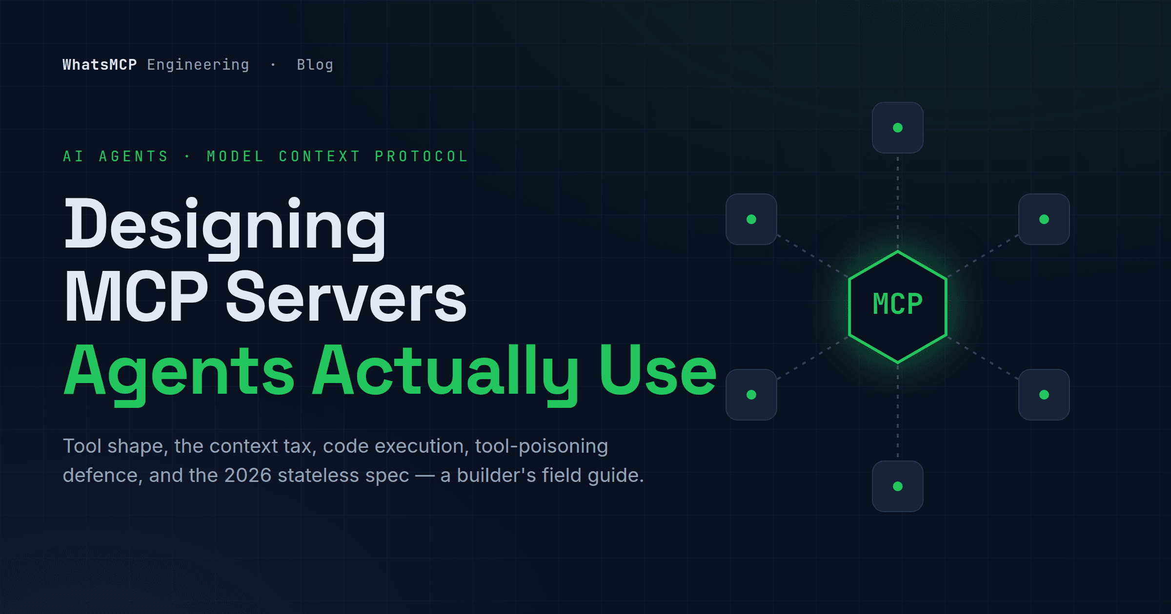 Designing MCP Servers Agents Actually Use — WhatsMCP Engineering