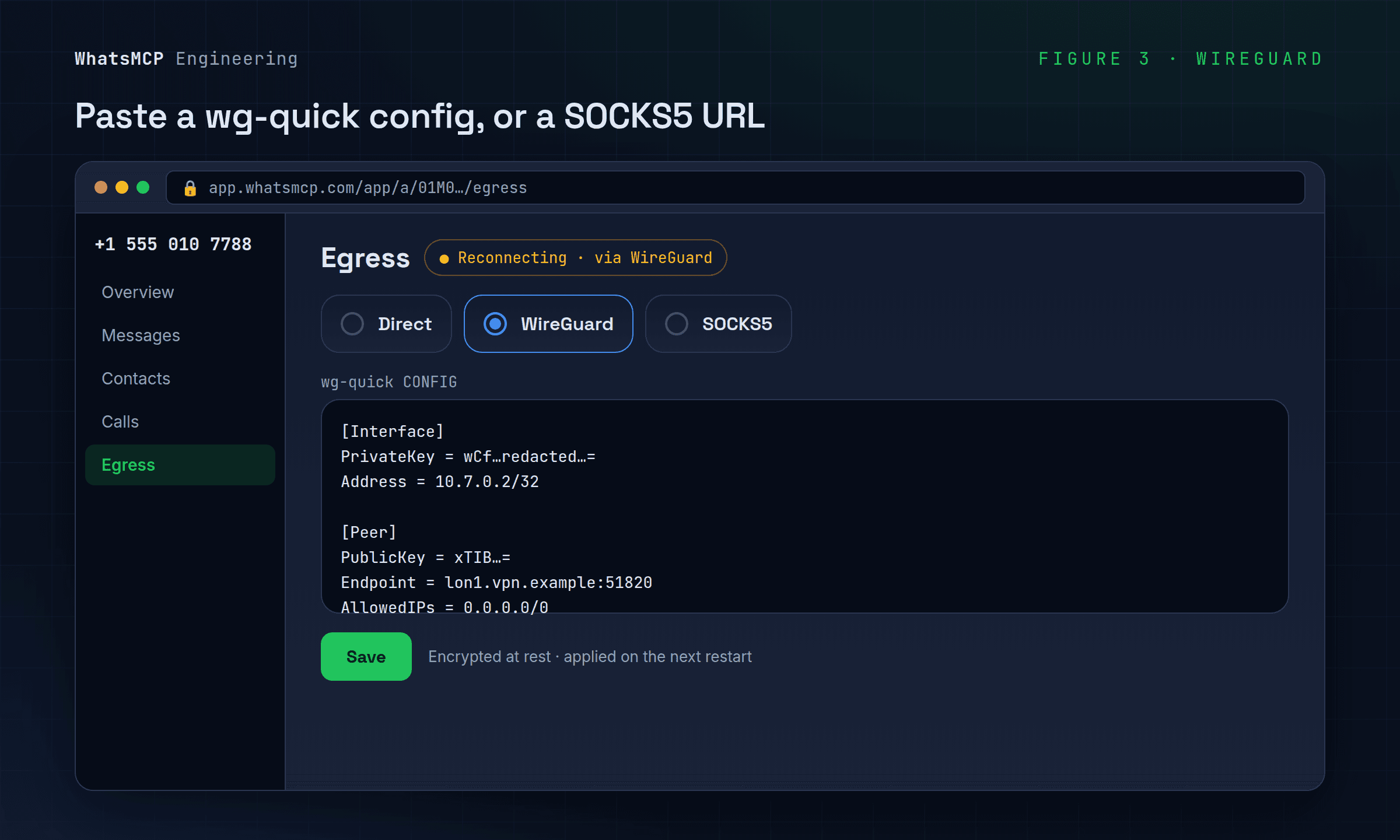 Screenshot of the Egress page with WireGuard selected and a wg-quick configuration pasted in, encrypted at rest and applied on the next restart.