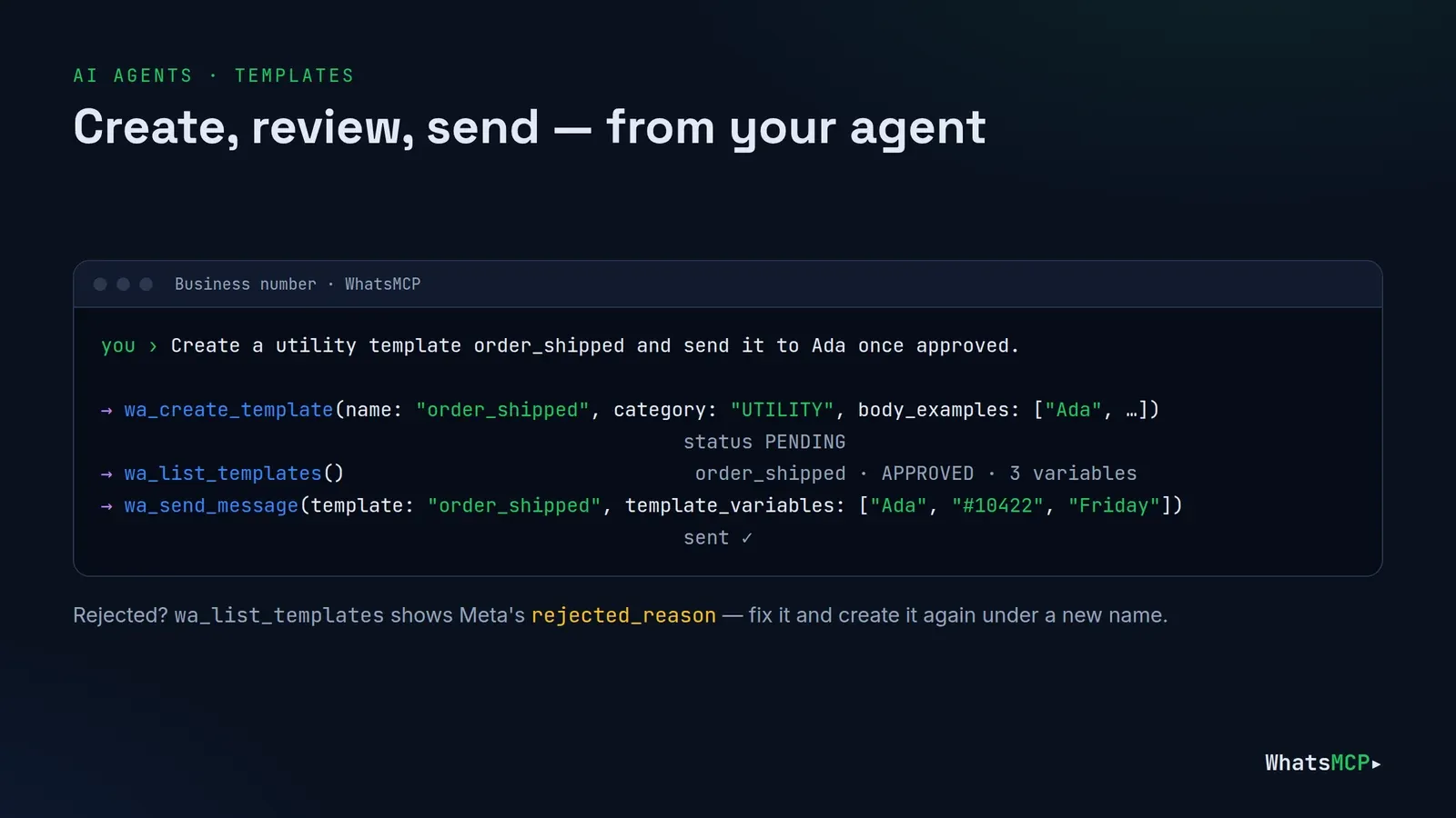 An AI agent's template workflow in WhatsMCP: wa_create_template, wait for Meta's review with wa_list_templates, then wa_send_message with template variables
